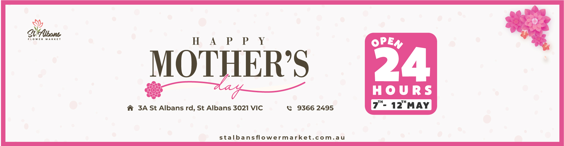 Happy Mother's Day Special Event at St Albans Flower Market
